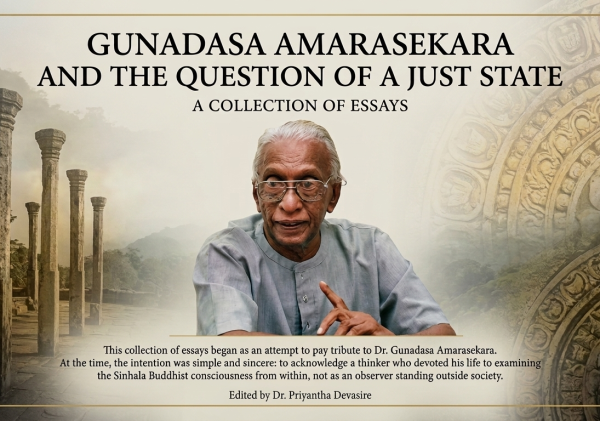 Gunadasa Amarasekara and the Question of a Just State